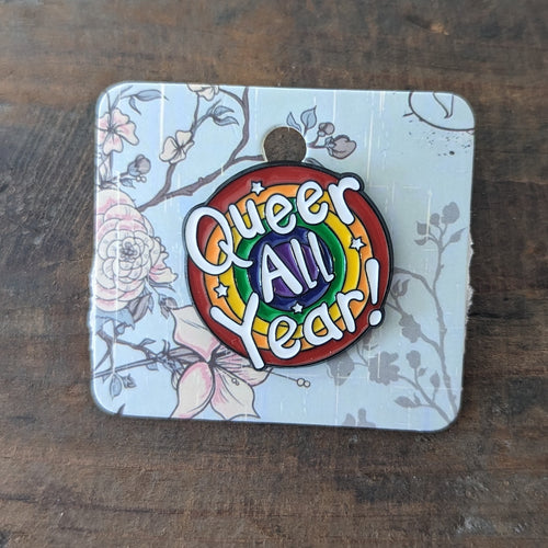 Queer All Year Pin